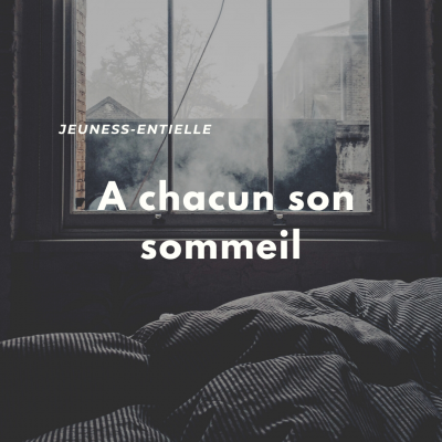 A chacun son sommeil