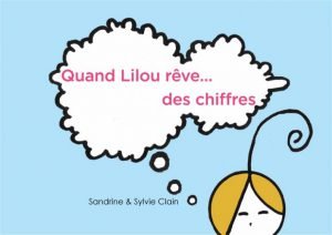 Quand Lilou rêve ...des chiffres